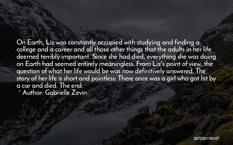 Life Is Short And Death Quotes By Gabrielle Zevin