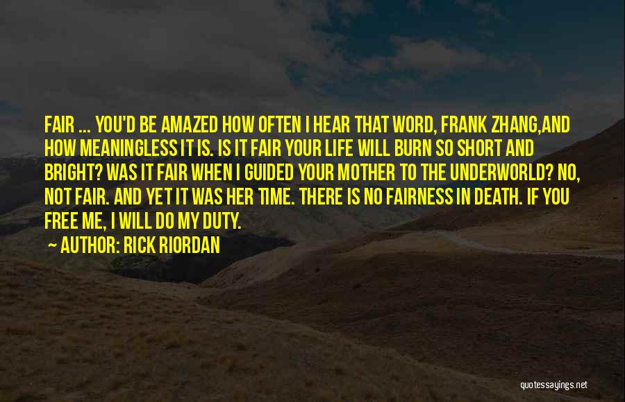 Life Is Short And Death Quotes By Rick Riordan