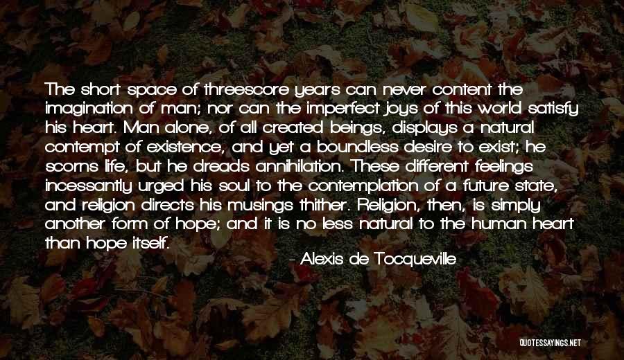 Life Is Short Then Quotes By Alexis De Tocqueville Life Is Short Then Quotes By Alexis De Tocqueville