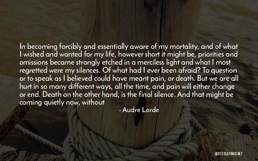 Life Is Short Then Quotes By Audre Lorde Life Is Short Then Quotes By Audre Lorde