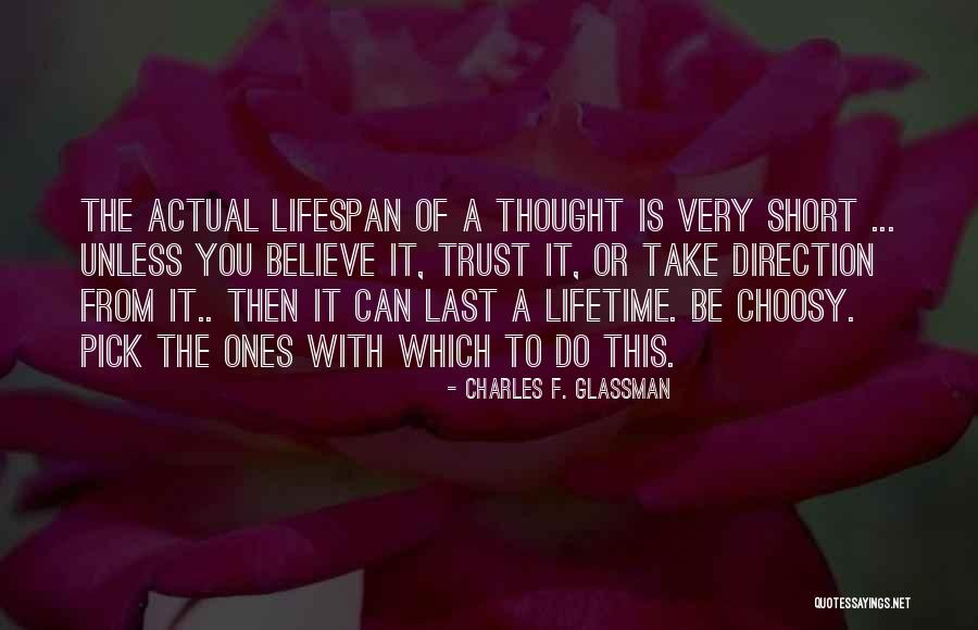 Life Is Short Then Quotes By Charles F. Glassman Life Is Short Then Quotes By Charles F. Glassman