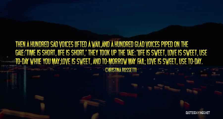 Life Is Short Then Quotes By Christina Rossetti Life Is Short Then Quotes By Christina Rossetti