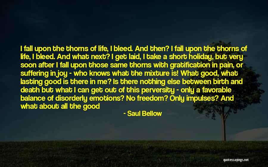Life Is Short Then Quotes By Saul Bellow Life Is Short Then Quotes By Saul Bellow