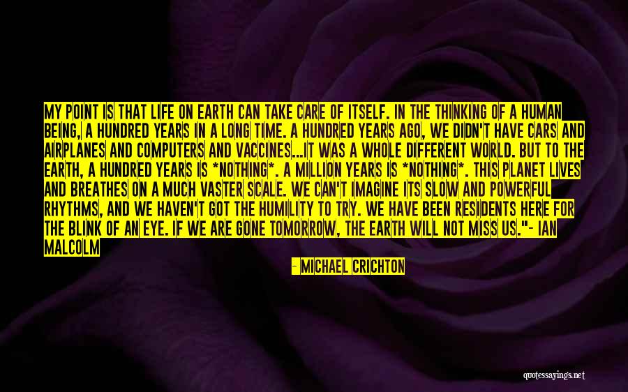 Life Is Slow Quotes By Michael Crichton Life Is Slow Quotes By Michael Crichton