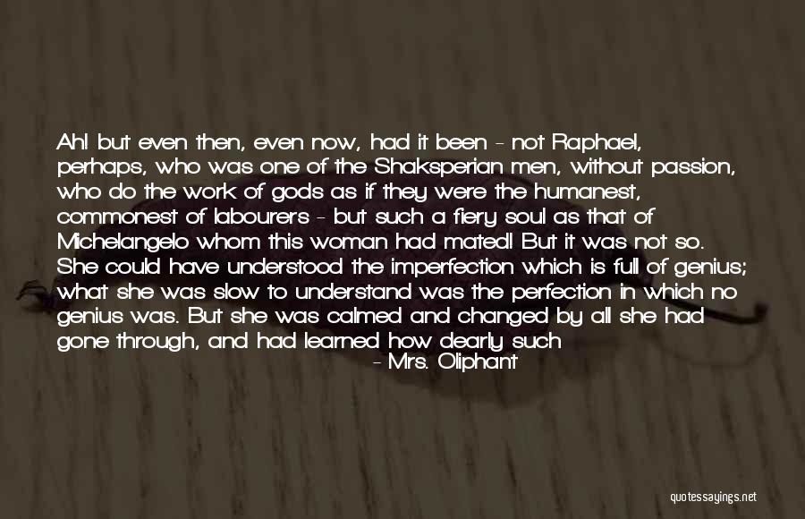 Life Is Slow Quotes By Mrs. Oliphant Life Is Slow Quotes By Mrs. Oliphant