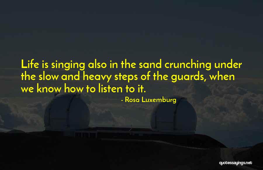 Life Is Slow Quotes By Rosa Luxemburg Life Is Slow Quotes By Rosa Luxemburg