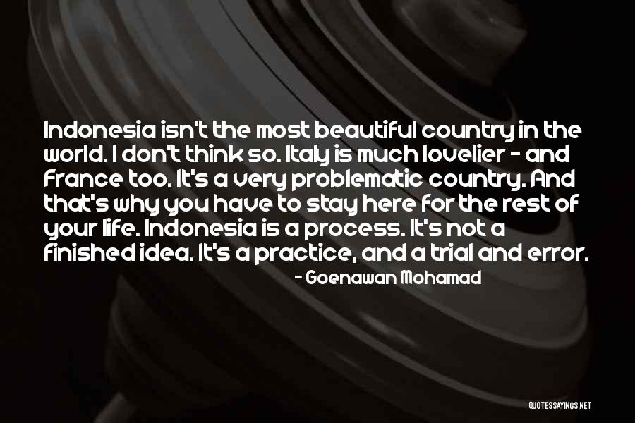 Life Is So Beautiful Quotes By Goenawan Mohamad Life Is So Beautiful Quotes By Goenawan Mohamad