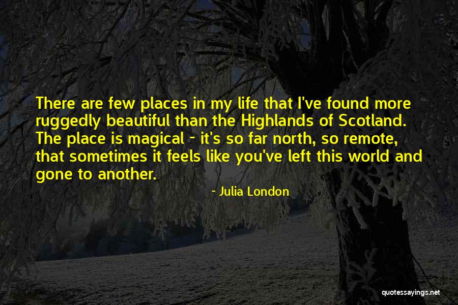 Life Is So Beautiful Quotes By Julia London Life Is So Beautiful Quotes By Julia London