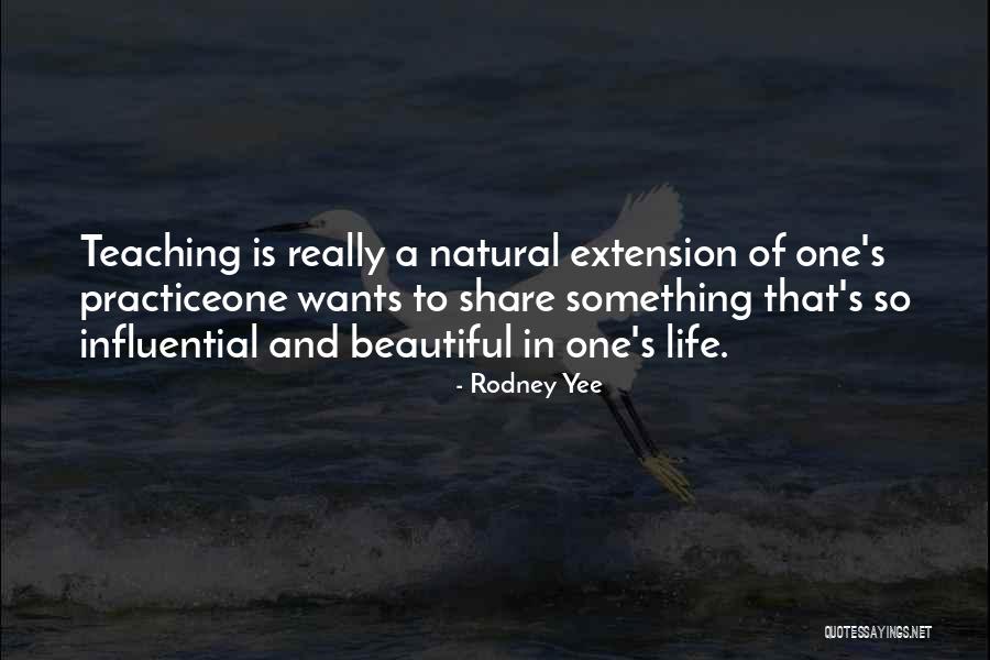 Life Is So Beautiful Quotes By Rodney Yee Life Is So Beautiful Quotes By Rodney Yee