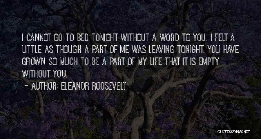 Life Is So Empty Quotes By Eleanor Roosevelt