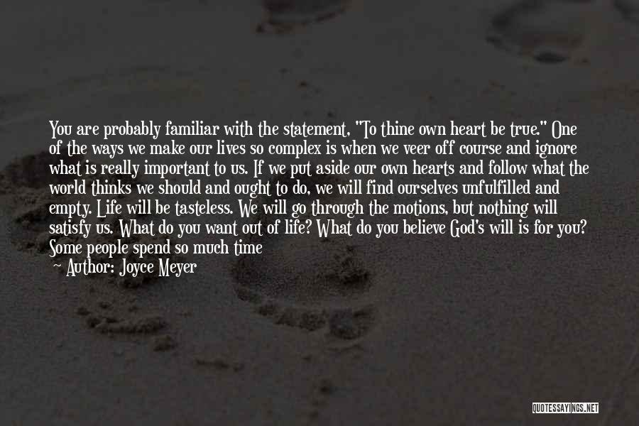 Life Is So Empty Quotes By Joyce Meyer