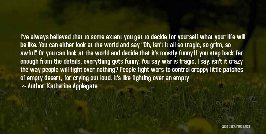 Life Is So Empty Quotes By Katherine Applegate