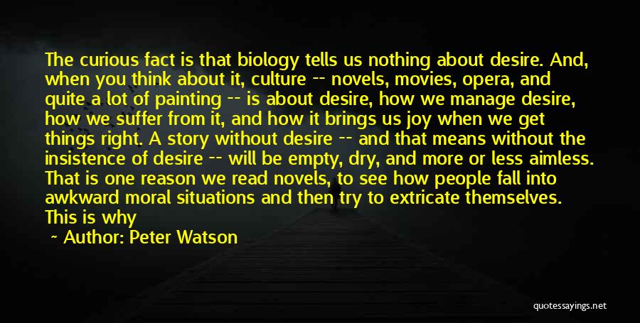 Life Is So Empty Quotes By Peter Watson