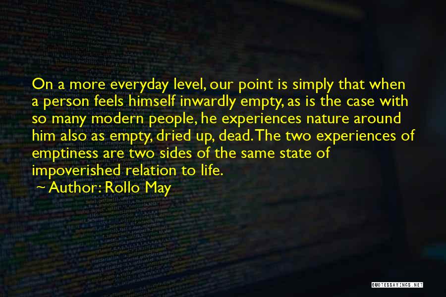 Life Is So Empty Quotes By Rollo May