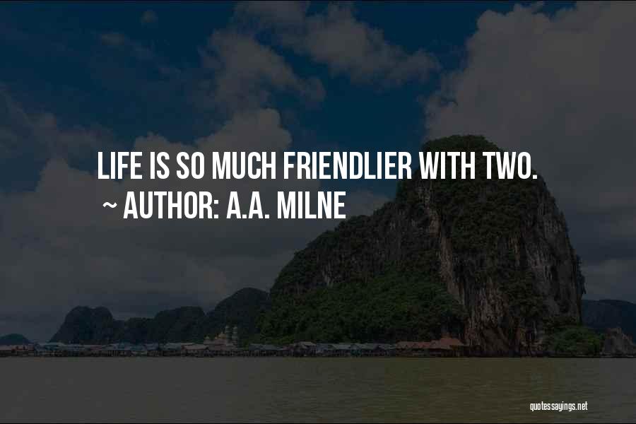 Life Is So Funny Quotes By A.A. Milne