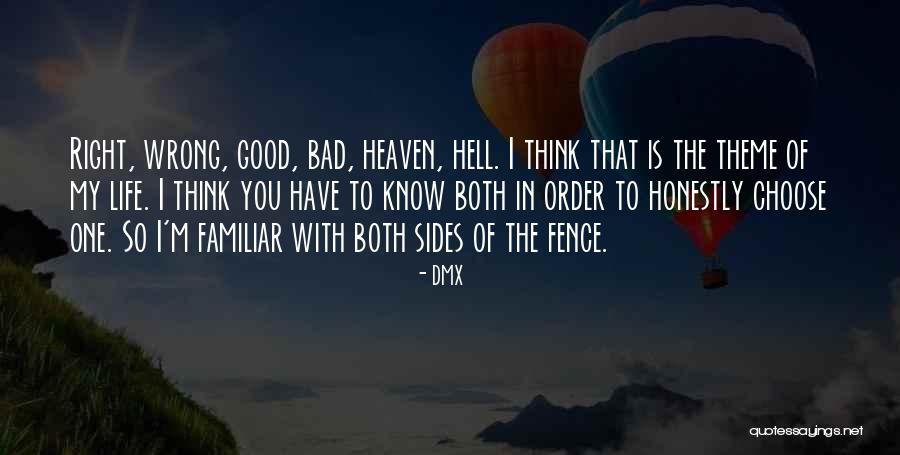 Life Is So Good Quotes By DMX