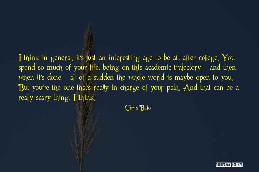 Life Is So Interesting Quotes By Chris Baio Life Is So Interesting Quotes By Chris Baio