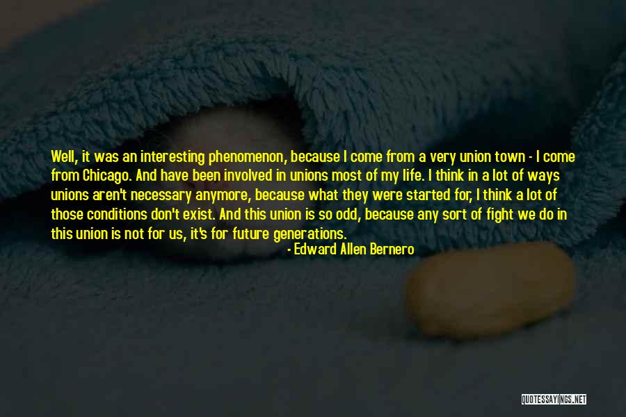 Life Is So Interesting Quotes By Edward Allen Bernero Life Is So Interesting Quotes By Edward Allen Bernero