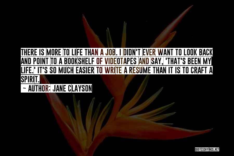 Life Is So Much Easier Quotes By Jane Clayson