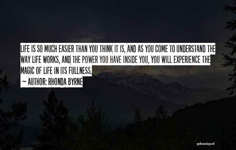 Life Is So Much Easier Quotes By Rhonda Byrne