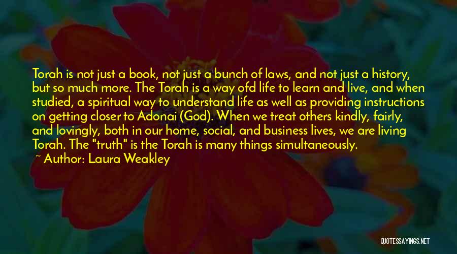 Life Is So Much More Quotes By Laura Weakley