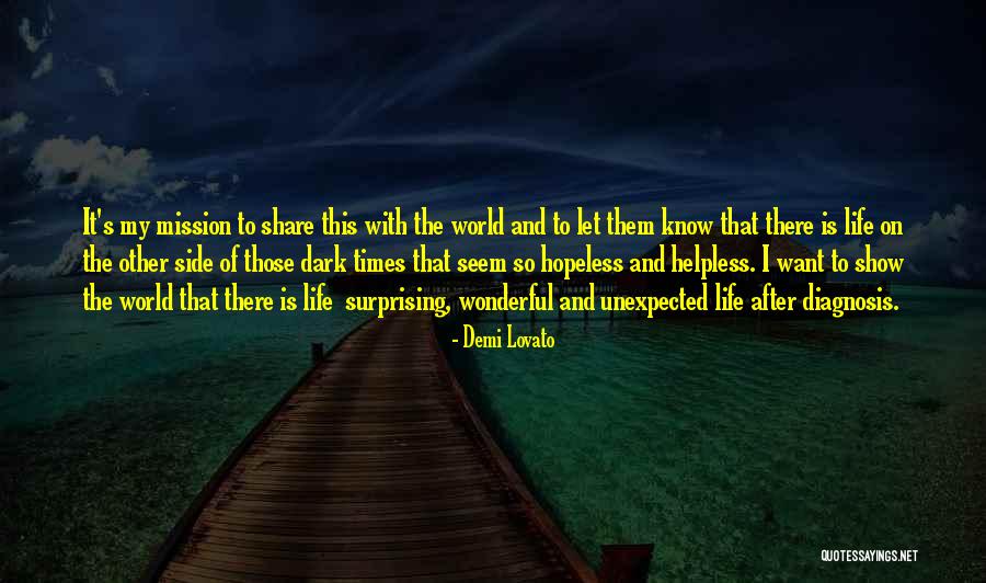 Life Is So Unexpected Quotes By Demi Lovato Life Is So Unexpected Quotes By Demi Lovato