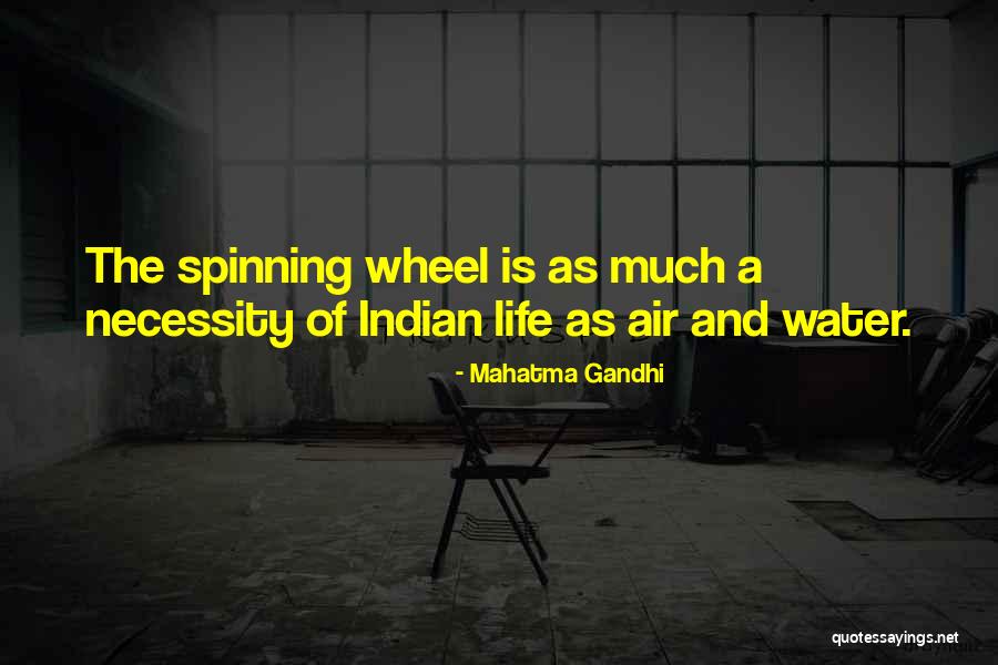 Life Is Spinning Quotes By Mahatma Gandhi Life Is Spinning Quotes By Mahatma Gandhi