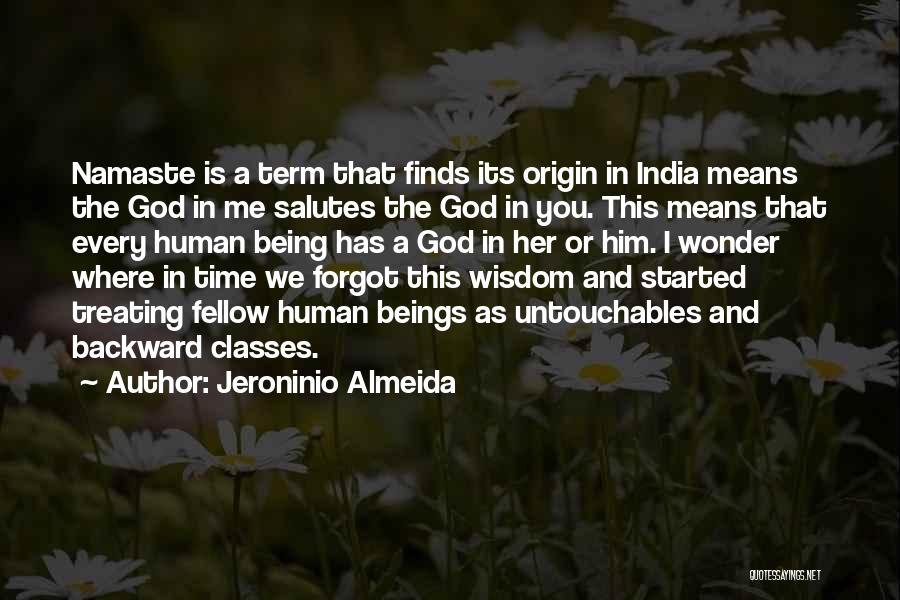 Life Is Started Quotes By Jeroninio Almeida