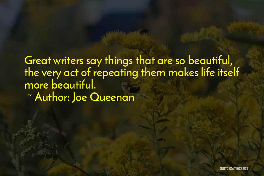 Life Is Such A Beautiful Thing Quotes By Joe Queenan