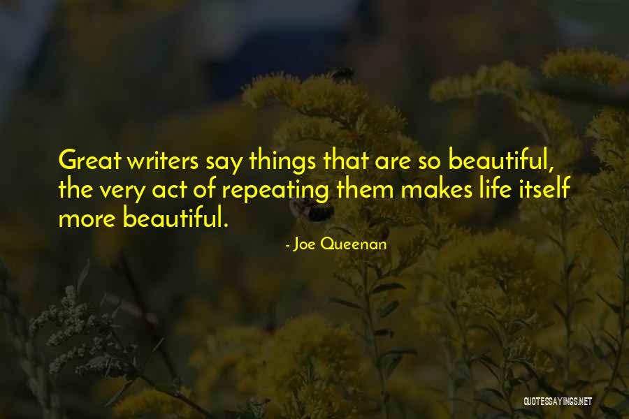 Life Is Such A Beautiful Thing Quotes By Joe Queenan