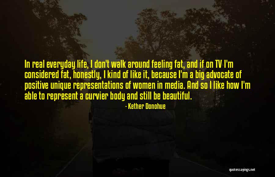 Life Is Such A Beautiful Thing Quotes By Kether Donohue