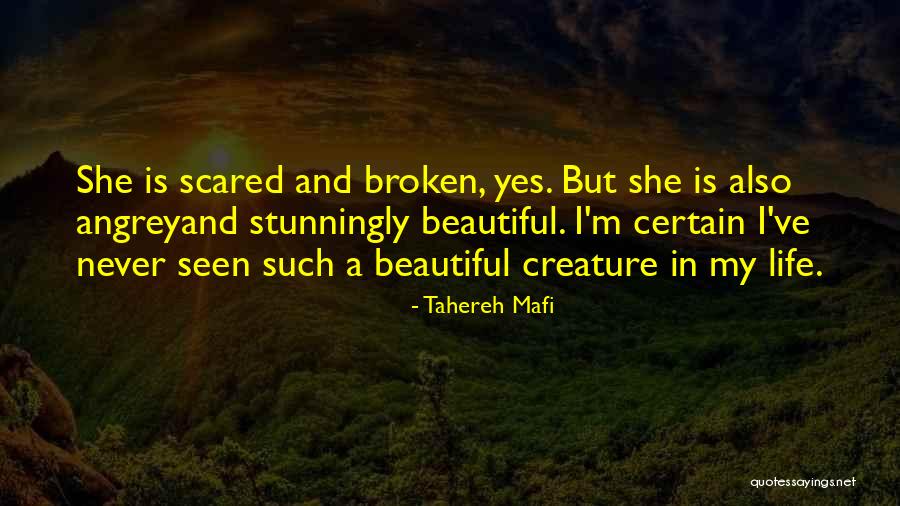 Life Is Such A Beautiful Thing Quotes By Tahereh Mafi