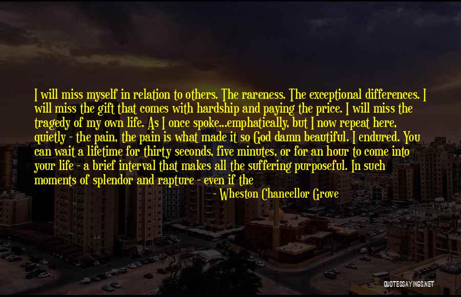 Life Is Such A Beautiful Thing Quotes By Wheston Chancellor Grove