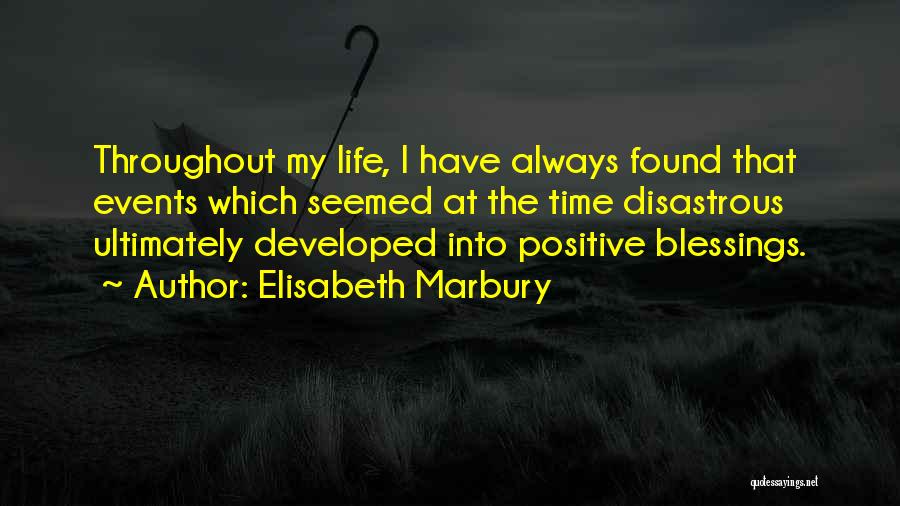 Life Is Such A Blessing Quotes By Elisabeth Marbury