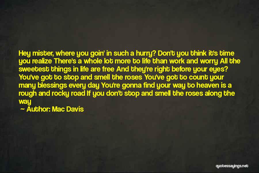 Life Is Such A Blessing Quotes By Mac Davis