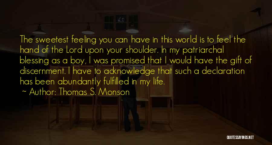 Life Is Such A Blessing Quotes By Thomas S. Monson
