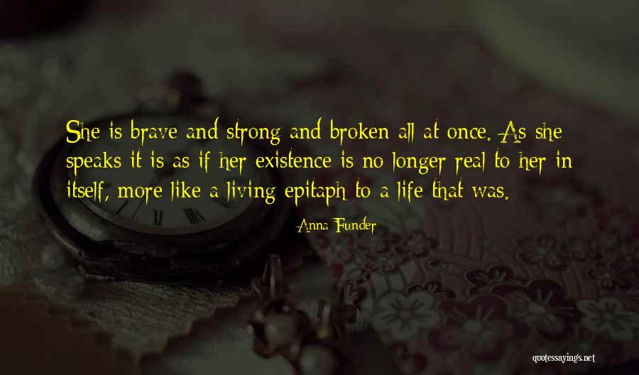 Life Is Surreal Quotes By Anna Funder Life Is Surreal Quotes By Anna Funder