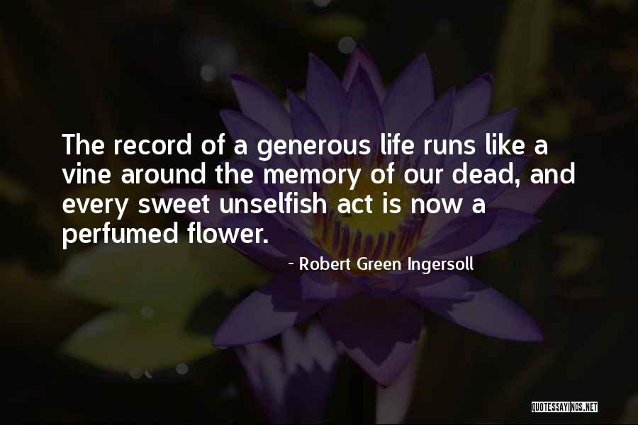 Life Is Sweet Quotes By Robert Green Ingersoll Life Is Sweet Quotes By Robert Green Ingersoll