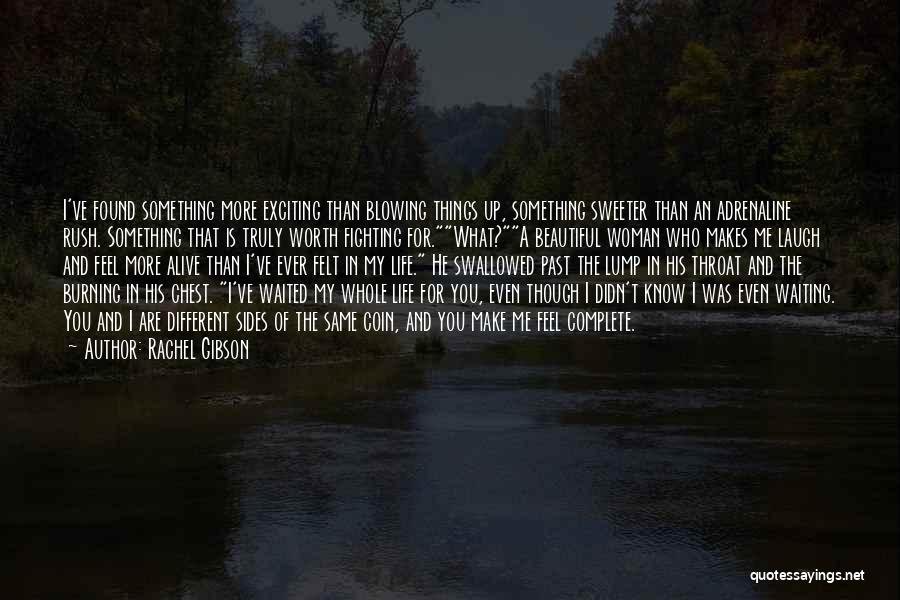 Life Is Sweeter Quotes By Rachel Gibson