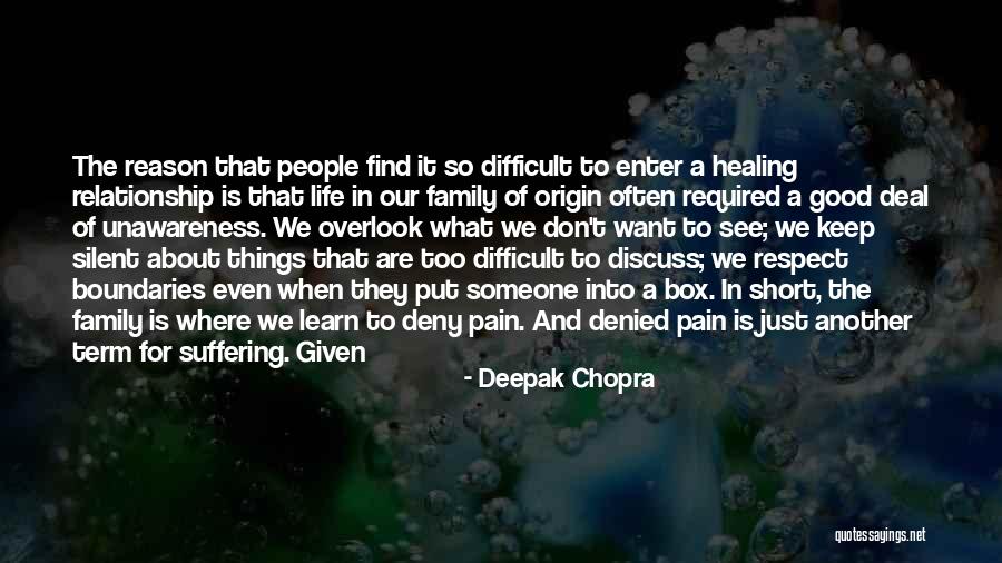 Life Is Too Short Family Quotes By Deepak Chopra