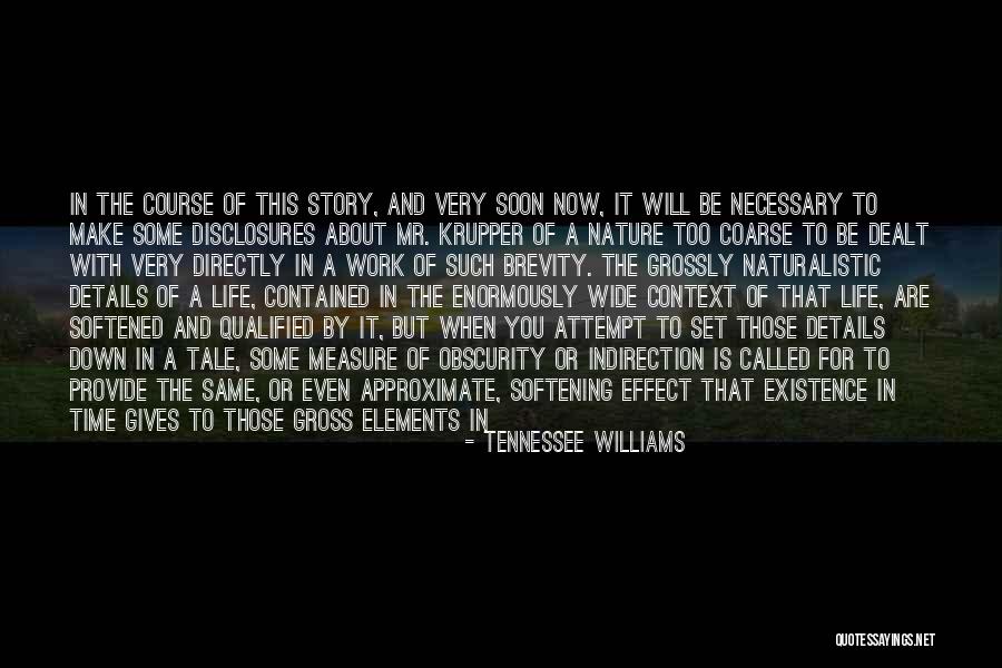 Life Is Too Short For Quotes By Tennessee Williams