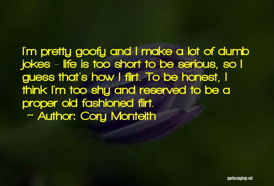 Life Is Too Short To Quotes By Cory Monteith