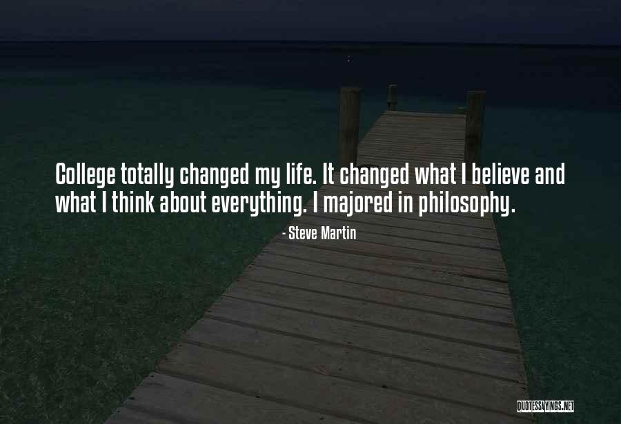 Life Is Totally Changed Quotes By Steve Martin Life Is Totally Changed Quotes By Steve Martin