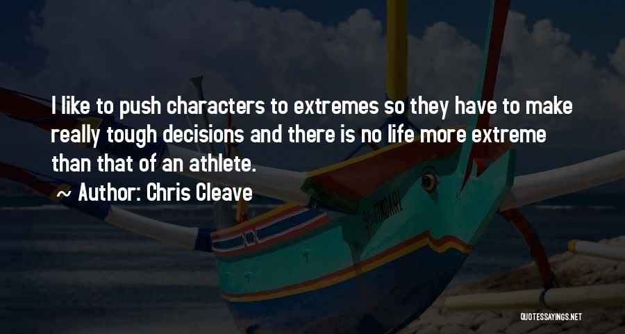 Life Is Tough Quotes By Chris Cleave