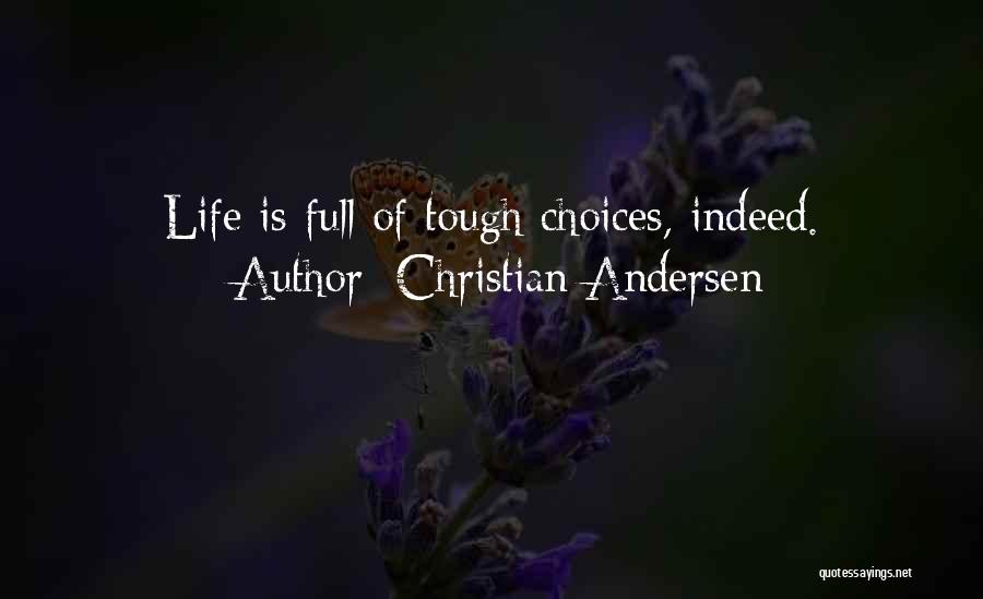 Life Is Tough Quotes By Christian Andersen