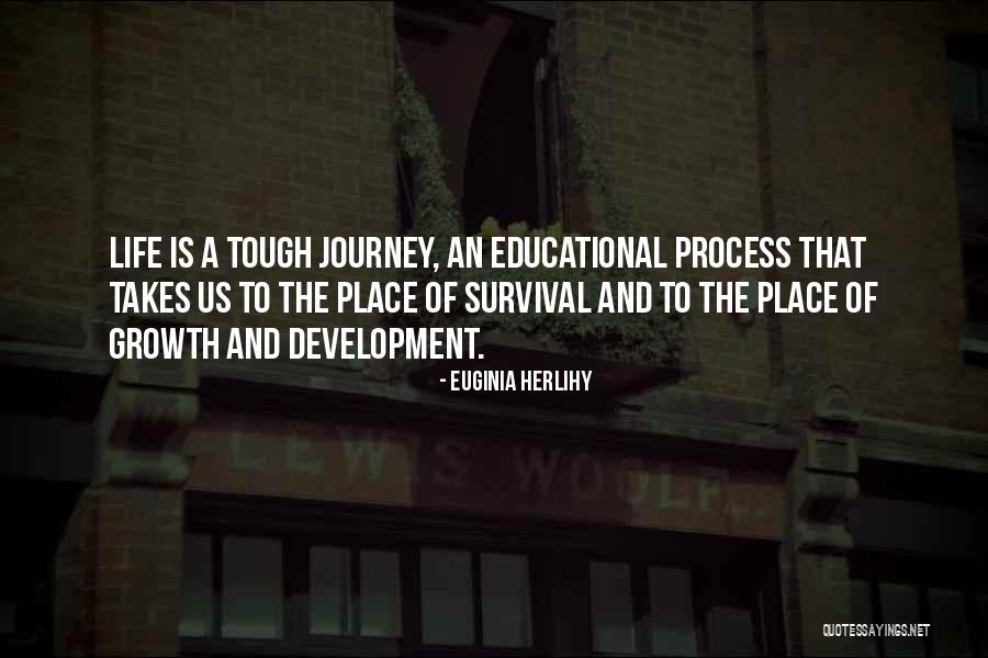 Life Is Tough Quotes By Euginia Herlihy Life Is Tough Quotes By Euginia Herlihy