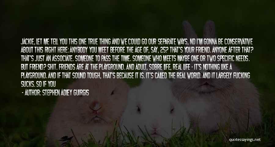 Life Is Tough Right Now Quotes By Stephen Adley Guirgis Life Is Tough Right Now Quotes By Stephen Adley Guirgis