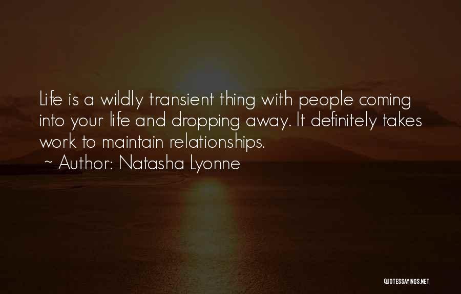 Life Is Transient Quotes By Natasha Lyonne