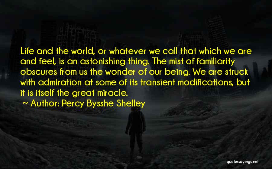 Life Is Transient Quotes By Percy Bysshe Shelley