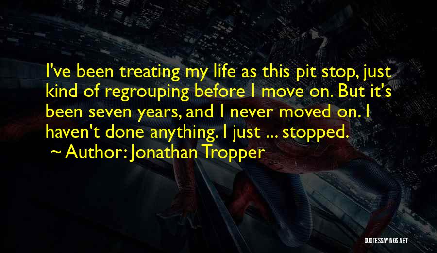 Life Is Treating Me Well Quotes By Jonathan Tropper